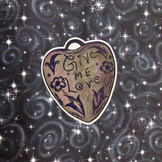 Give Me Love STICKER